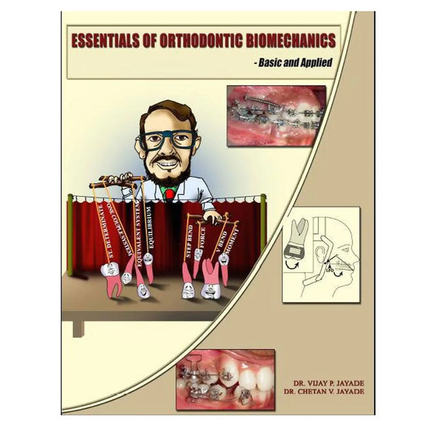 Essentials of Orthodontic Biomechanics Book Buy Dental products Online DentalMyntra